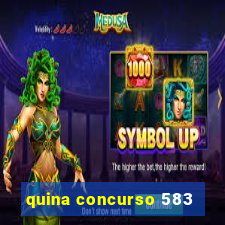 quina concurso 583